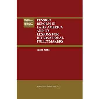 Pension Reform in Latin America and its Lessons for International Policymakers - Paperback - 2012 - 1