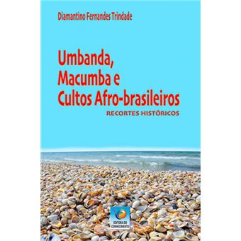 Umbanda, Macumba e Cultos Afro-brasileiros - 1