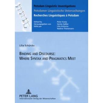 Binding And Discourse Where Syntax And Pragmatics Meet - 1