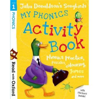 Read With Oxford Stage 1 Julia Donaldson'S Songbirds My Phonics Activity Book - 1
