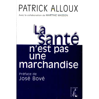 La santé n'est pas une marchandise | Patrick Alloux - 1