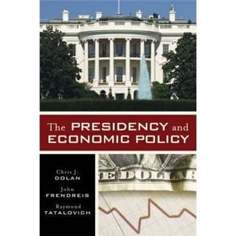 The Presidency and Economic Policy - 1