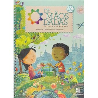 DE MAOS DADAS - 5s ANO: ÉTICA E CIDADANIA - 1