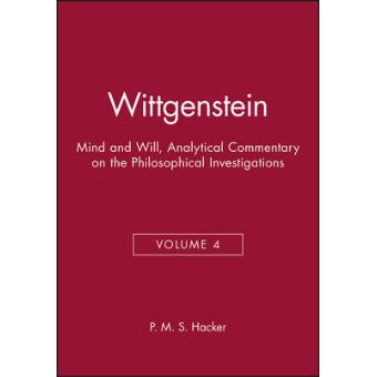Wittgenstein - Mind and Will - Volume 4 of an Analytical Commentary on the Philosophical Investigations - Hardback - 1996 - 1
