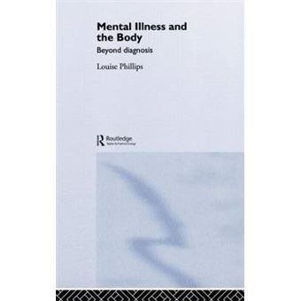 Mental Illness and the Body - Hardback - 2006 - 1