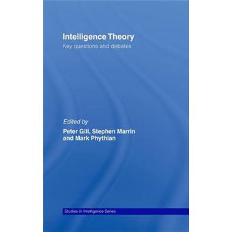 Intelligence Theory - Key Questions and Debates - Hardback - 2008 - 1