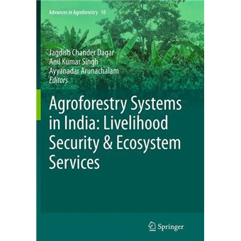 Agroforestry Systems In India Livelihood Security & Ecosystem Services - 1
