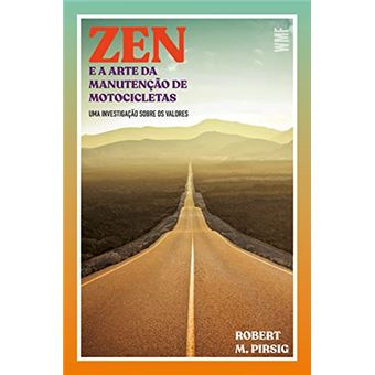 Zen E A Arte Da Manutenção De Motocicletas - 1