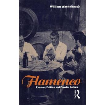Flamenco - Passion, Politics and Popular Culture - Paperback - 1996 - 1