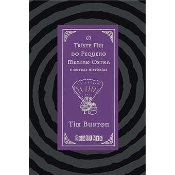 O Triste Fim Do Pequeno Menino Ostra E Outras Histórias Edição Bilíngue - 1