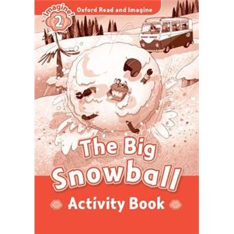 Oxford Read And Imagine Level 2 The Big Snowball Activity Book - 1