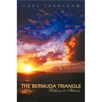 The Bermuda Triangle - Pathway to Atlantis - Paperback / softback - 2011 - 1