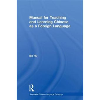 Manual For Teaching And Learning Chinese As A Foreign Language Routledge Chinese Language Pedagogy - 1