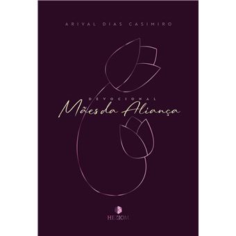 Mães Da Aliança 2025: Orando Pelos Filhos Com Base Nas Promessas De Deus - 1