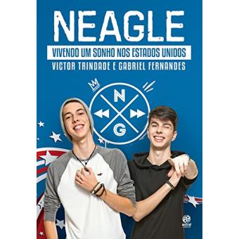 Neagle. Vivendo Um Sonho nos Estados Unidos - 1