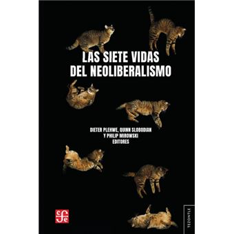 Las Siete Vidas Del Neoliberalismo - 1