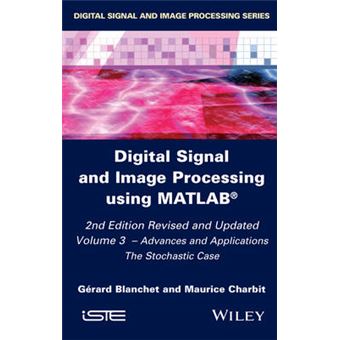 Digital Signal And Image Processing Using Matlab - 1