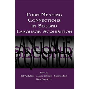 Form Meaning Connections in Second Language Acquisition - Hardback - 2004 - 1