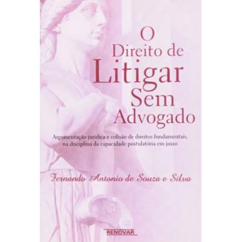 O Direito De Litigar Sem Advogado - 1