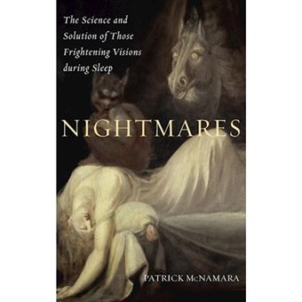 Nightmares - The Science and Solution of Those Frightening Visions During Sleep - Hardback - 2008 - 1