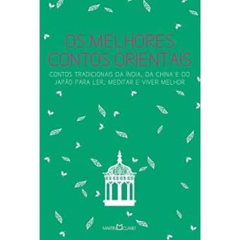 Os Melhores Contos Orientais. Contos Tradicionais Da Índia, Da China E Do Japão Para Ler, Meditar E Viver Melhor - Volume 5 - 1