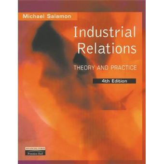 Industrial Relations : Theory and Practice - 1