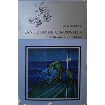 Santiago de compostela: enigma e tradição. - 1