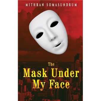 The Mask Under My Face - 1