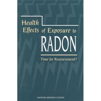 Health Effects of Exposure to Radon - Time for Reassessment? - Paperback - 1994 - 1