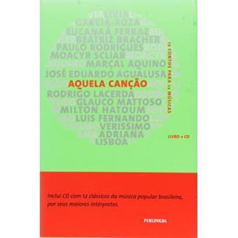 Aquela Cancao. 12 Contos Para 12 Musicas (+ CD Audio) - 1
