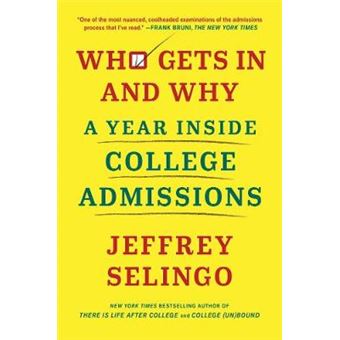 Who Gets In And Why A Year Inside College Admissions - 1