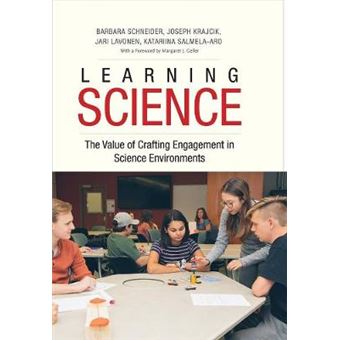 Learning Science The Value Of Crafting Engagement In Science Environments - 1
