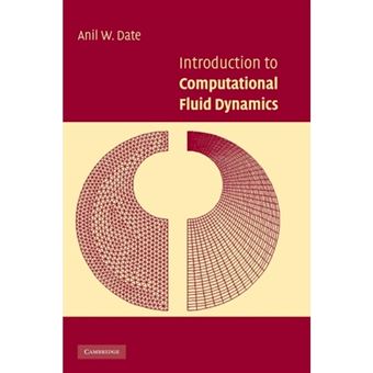 Introduction to Computational Fluid Dynamics - Hardback - 2005 - 1
