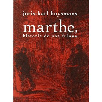 Marthe, Historia De Una Fulana - 1