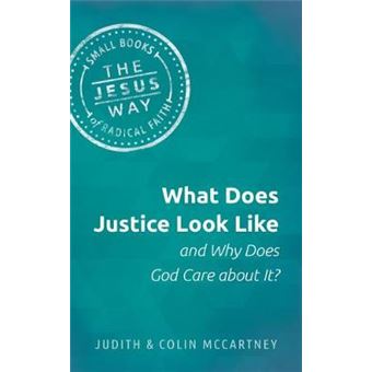 What Does Justice Look Like and Why Does God Care about It? - 1