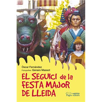 El Seguici De La Festa Major De Lleida - 1