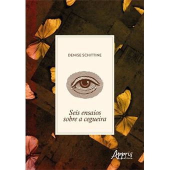 Seis Ensaios Sobre A Cegueira - 1