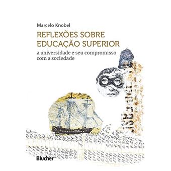 Reflexões Sobre Educação Superior: A Universidade E Seu Compromisso Com A Sociedade - 1