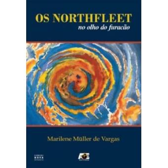 Os Northfleet. No Olho do Furacão - 1