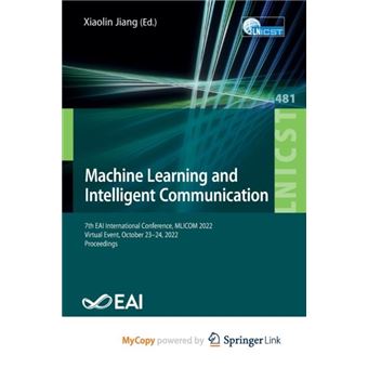 Machine Learning And Intelligent Communication By Springer Nature B.V - 1