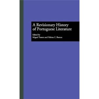 A Revisionary History of Portuguese Literature - Hardback - 1998 - 1
