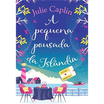 A Pequena Pousada Da Islândia Destinos Românticos - Livro 4 - 1