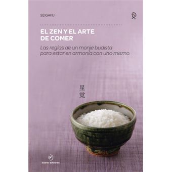 El Zen Y El Arte De Comer - 1