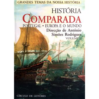 História comparada. portugal, europa e o mundo. [2 vols.] - 1