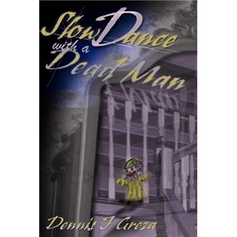 Slow Dance with a Dead Man - Paperback / softback - 2000 - 1