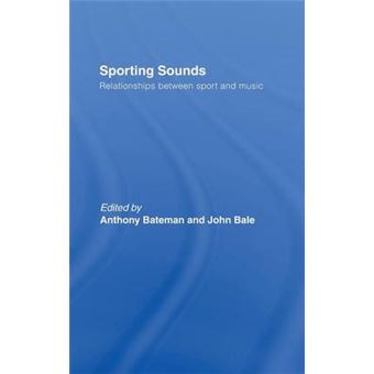 Sporting Sounds - Relationships Between Sport and Music - Hardback - 2008 - 1