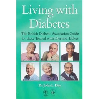 Living with Diabetes : The British Diabetic Association Guide for Those Treated with Diet and Tablets - 1