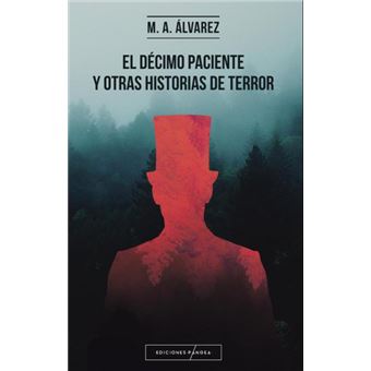 El Décimo Paciente Y Otras Historias De Terror - 1