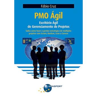 PMO Ágil. Escritório Ágil de Gerenciamento de Projetos - 1