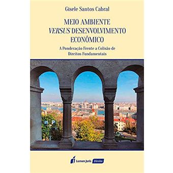 Meio Ambiente Versus Desenvolvimento Econômico - 1